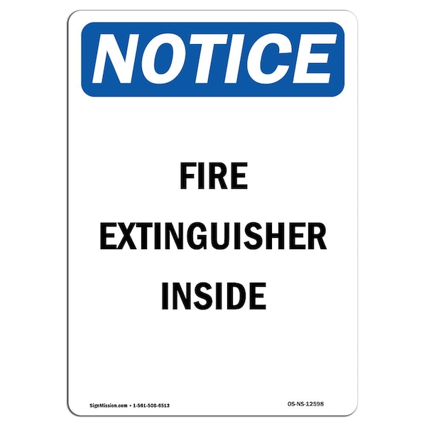 Safety Sign, OSHA Notice, 5" Height, Fire Extinguisher Inside Sign, Portrait, 10PK